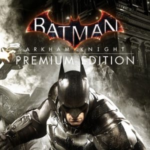 Batman: Arkham Knight Premium Edition US PS4 CD Key